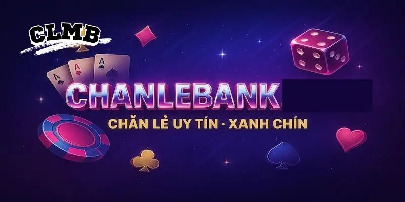 3 lý do giúp CLMB trở nên độc đáo thu hút